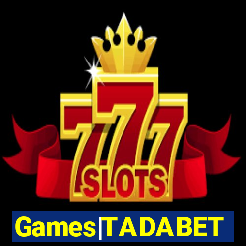 Games|TADABET